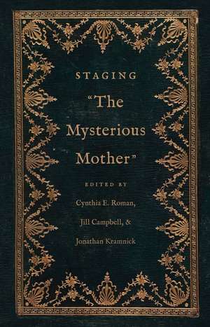 Staging "The Mysterious Mother" de Cynthia E. Roman