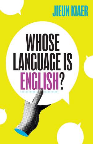 Whose Language Is English? de Jieun Kiaer