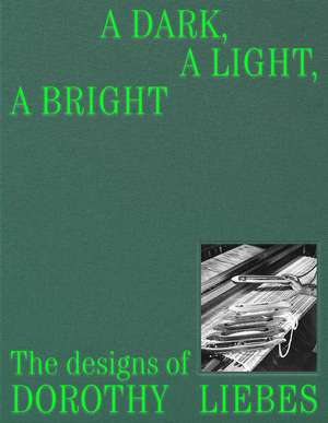 A Dark, A Light, A Bright: The Designs of Dorothy Liebes de Susan Brown