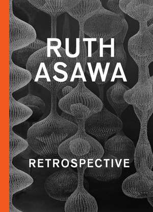 Ruth Asawa: Retrospective de Janet Bishop