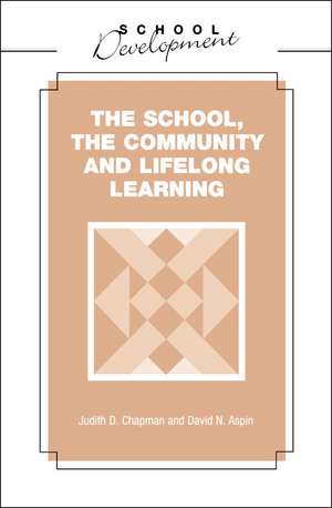 School, Community and Lifelong Learning de Judith Chapman