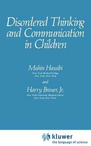 Disordered Thinking and Communication in Children de Mahin Hassibi