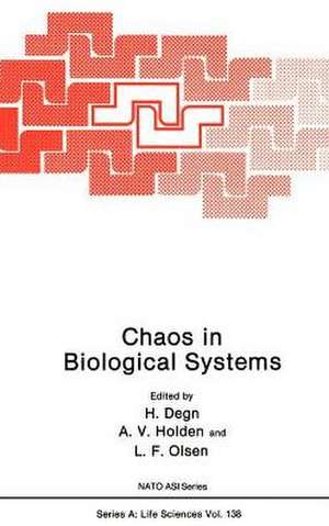 Chaos in Biological Systems de Hans Degn