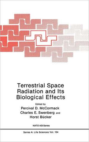 Terrestrial Space Radiation and Its Biological Effects de Percival D. McCormack