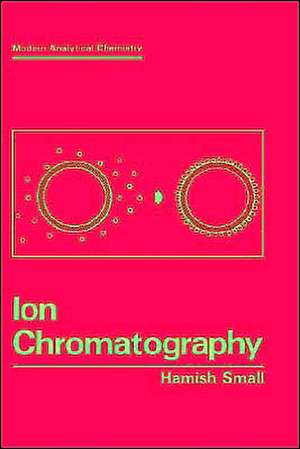 Ion Chromatography de Hamish Small