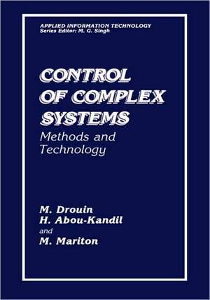 Control of Complex Systems: Methods and Technology de H. Abou-Kandil