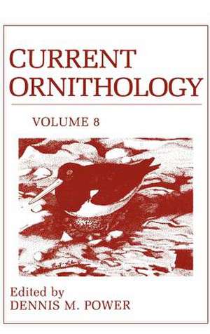 Current Ornithology, Volume 8 de D.M. Power