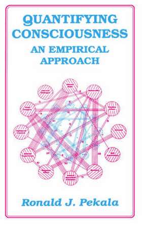 Quantifying Consciousness: An Empirical Approach de R.J. Pekala