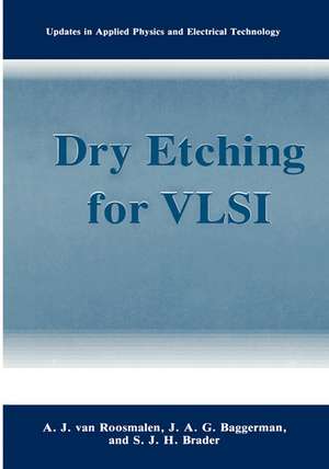 Dry Etching for VLSI de A.J. van Roosmalen