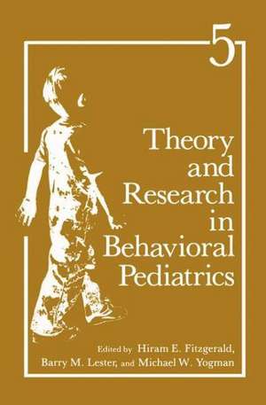 Theory and Research in Behavioral Pediatrics de Hiram E. Fitzgerald