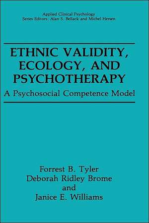 Ethnic Validity, Ecology, and Psychotherapy: A Psychosocial Competence Model de Forrest B. Tyler