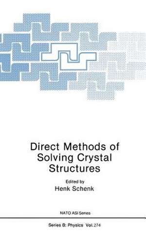 Direct Methods of Solving Crystal Structures de Henk Schenk