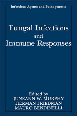 Fungal Infections and Immune Responses de Juneann W. Murphy