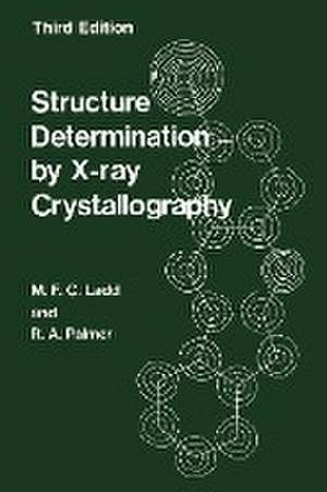 Structure Determination by X-ray Crystallography de M. Ladd