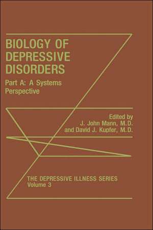 Biology of Depressive Disorders. Part A: A Systems Perspective de J. John Mann