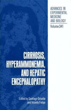 Cirrhosis, Hyperammonemia, and Hepatic Encephalopathy: Structure, Properties, and Functions de Grisolia