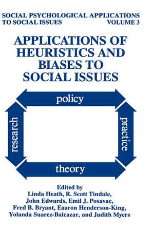 Applications of Heuristics and Biases to Social Issues de Linda Heath