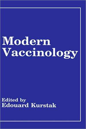 Modern Vaccinology de Edouard Kurstak