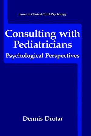 Consulting with Pediatricians de Dennis Drotar