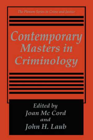 Contemporary Masters in Criminology de Joan McCord