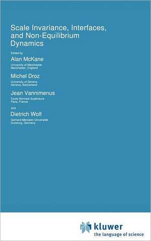 Scale Invariance, Interfaces, and Non-Equilibrium Dynamics de Alan McKane