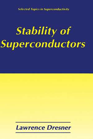 Stability of Superconductors de Lawrence Dresner