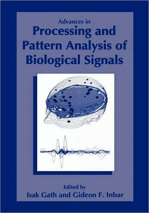 Advances in Processing and Pattern Analysis of Biological Signals de I. Gath