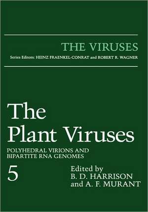 The Plant Viruses: Polyhedral Virions and Bipartite RNA Genomes de B. D. Harrison