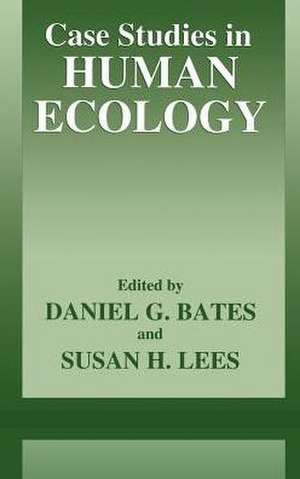 Case Studies in Human Ecology de Daniel G. Bates