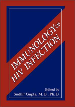 Immunology of HIV Infection de Sudhir Gupta