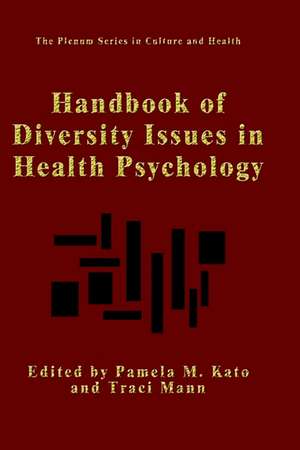 Handbook of Diversity Issues in Health Psychology de Pamela M. Kato