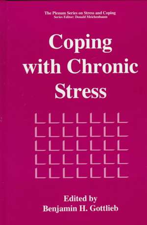 Coping with Chronic Stress de Benjamin H. Gottlieb