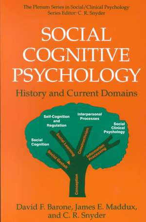 Social Cognitive Psychology: History and Current Domains de David F. Barone