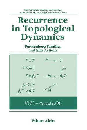 Recurrence in Topological Dynamics: Furstenberg Families and Ellis Actions de Ethan Akin