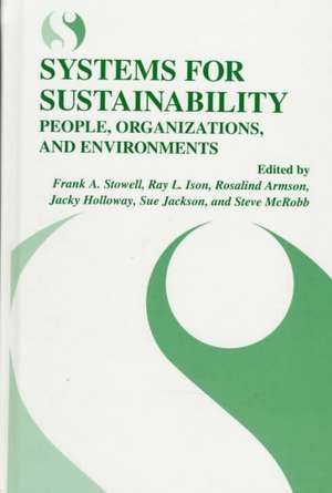 Systems for Sustainability: People, Organizations, and Environments de Frank A. Stowell