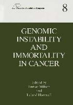 Genomic Instability and Immortality in Cancer de Pezcoller Symposium on Genomic Instabili