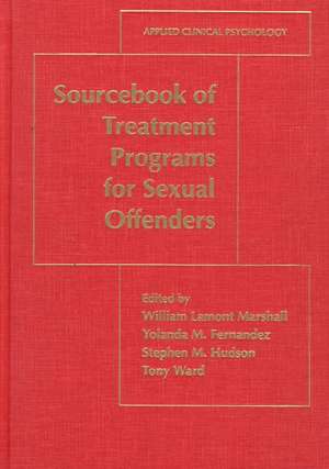 Sourcebook of Treatment Programs for Sexual Offenders de William Lamont Marshall