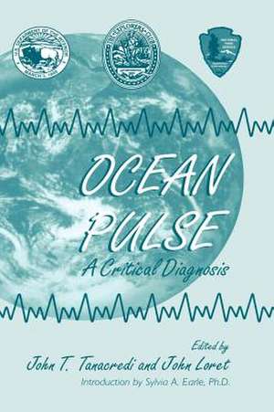 Ocean Pulse: A Critical Diagnosis de John T. Tanacredi