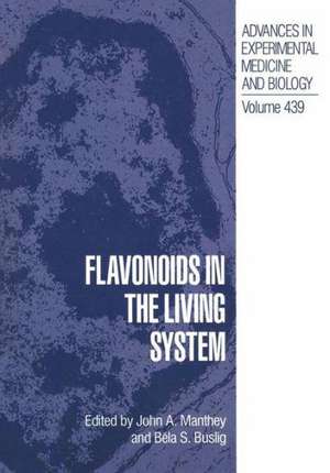 Flavonoids in the Living System: From Basic Principles to Nano-Fabrication and Nano-Photonics de Symposium on Flavonoids in the Living System