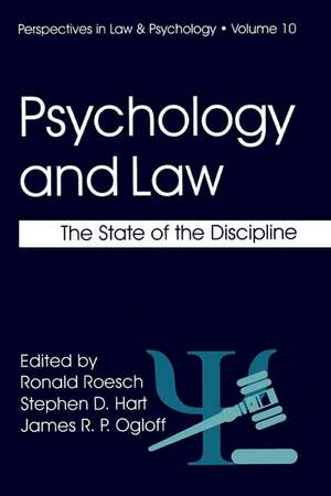 Psychology and Law: The State of the Discipline de Ronald Roesch