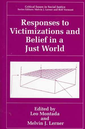 Responses to Victimizations and Belief in a Just World de Leo Montada