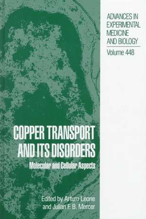 Copper Transport and Its Disorders: Molecular and Cellular Aspects de Arturo Leone