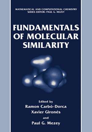 Fundamentals of Molecular Similarity de Ramon Carbó-Dorca