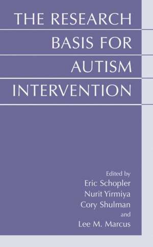 The Research Basis for Autism Intervention de Eric Schopler