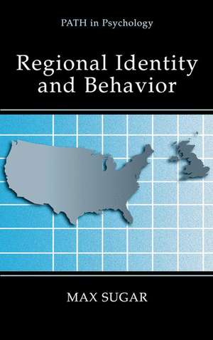 Regional Identity and Behavior de Max Sugar