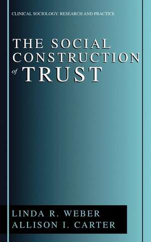 The Social Construction of Trust de Linda R. Weber