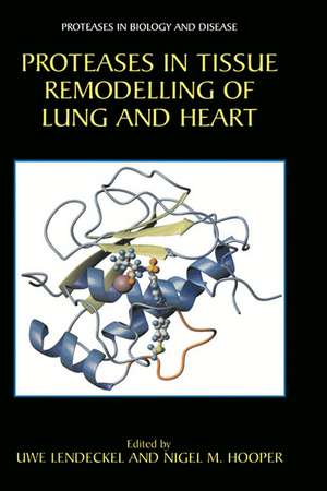 Proteases in Tissue Remodelling of Lung and Heart de Uwe Lendeckel