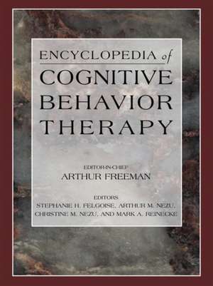 Encyclopedia of Cognitive Behavior Therapy de Stephanie Felgoise