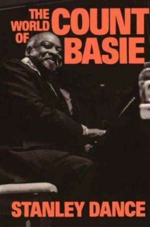 The World Of Count Basie de Stanley Dance