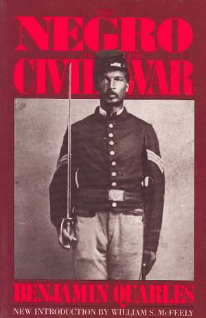 The Negro In The Civil War de Benjamin Quarles